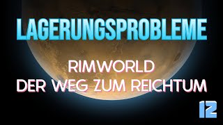 Rimworld Hospitality Lagerungsprobleme 12 [upl. by Yeorgi]