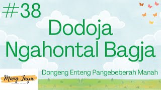 DODOJA NGAHONTAL BAGJA 38 Dongeng Enteng Mang Jaya Carita Sunda MangJayaOfficial [upl. by Halimaj]