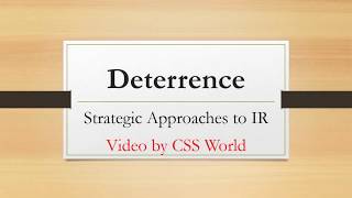 Deterrence Strategic Approaches to IR [upl. by Enamart978]