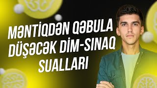 Məntiqdən qəbula düşəcək DİMsınaq sualları [upl. by Schmidt]