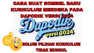 CARA MEMBUAT ROMBONGAN BELAJAR BARU KURIKULUM MERDEKA DAPODIK VERSI 2024 [upl. by Mungo269]