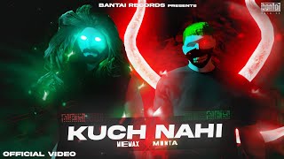 MEMAX  KUCH NAHI ft MINTA  OFFICIAL MUSIC VIDEO   MEMAX EP [upl. by Allecram56]