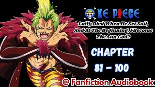 One Piece Luffy Died When He Set SailAnd At The Beginning I Become The Sun God Chapter 81  100 [upl. by Weinstein]