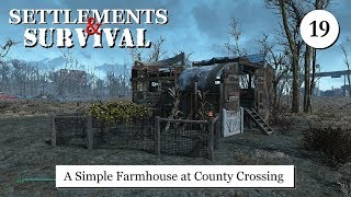 Settlements and Survival  A Simple Farmhouse at County Crossing [upl. by Eanrahs]