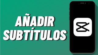 Cómo añadir subtítulos en CapCut [upl. by Spragens]