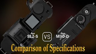 Leica SL2S vs Leica M10D A Comparison of Specifications [upl. by Eetsirhc]