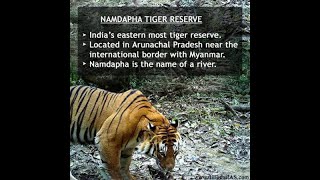 Namdapha national park  Namdapha tiger reserve  upsc 2021 [upl. by Coshow]