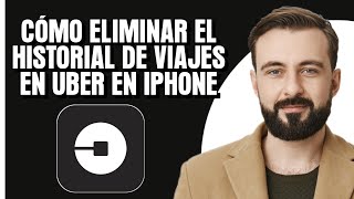 Cómo eliminar el historial de viajes en Uber en iPhone [upl. by Silber]