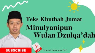 Teks Khutbah Jumat Bahasa Jawa Minulyanipun Wulan Dzulqadah Wismanto [upl. by Anayik703]