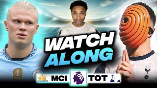 Manchester City vs Tottenham LIVE  Premier League Watch Along  Highlights amp Match Reaction [upl. by Ylus]