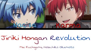 Jiriki Hongan Revolution 自力本願レボリューション Nagisa amp Karma Ver Color Coded Lyrics KANROMENG [upl. by Nnadroj]