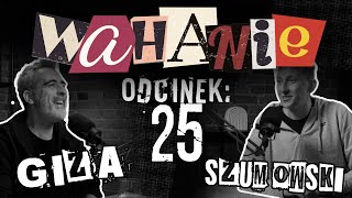 Wahanie podcast Szumowskiego i Gizy odc 25 [upl. by Casimire585]