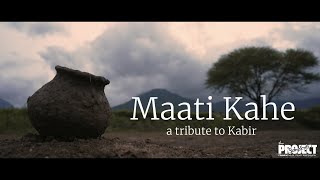 Maati Kahe  A Tribute to Kabir [upl. by Botsford]