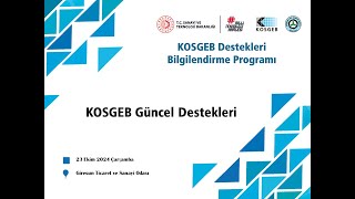 KOSGEB Destekleri Bilgilendirme Toplantısı [upl. by Yrolam98]