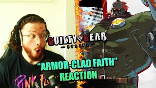 First Time Hearing quot ARMORCLAD FAITHquot  Guilty Gear Strive OST REACTION [upl. by Rem]