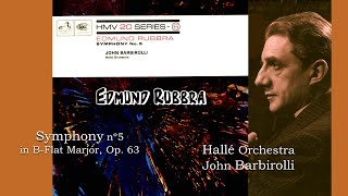 RUBBRA  Symphony nº5 in BFlat Marjor Op 63  Hallé Orchestra John Barbirolli [upl. by Pattie]