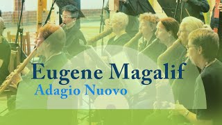 Eugene Magalif  ADAGIO NUOVO  Berliner Blockflöten Orchester [upl. by Aidin]