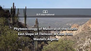 Phytosociology of Matorral of the SouthEast Slope of Tlemcen A Case from Western Algeria [upl. by Giffard463]