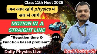 quotReaction time amp Function based problemquot  Motion In A Straight Line  Live Class11th Physics [upl. by Molohs]