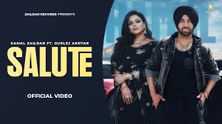 SALUTE  KAMAL ZAILDAR amp GURLEJ AKHTAR  JASWINNDER SINGH  OFFICIAL VIDEO  NEW SONG 2024 [upl. by Adley]