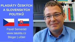 Plagiáty českých a slovenských politiků Bude tam i vaše jméno [upl. by Garold783]