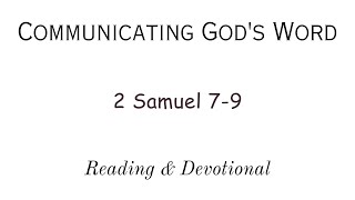 quotReading amp Devotional of 2 Samuel 79quot [upl. by Aliehs]