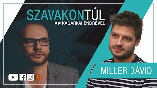 Szavakon túl  Miller Dávid Klubrádió [upl. by Akineg]