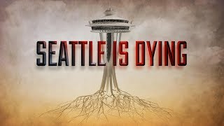 Seattle is Dying  A KOMO News Documentary [upl. by Mairym]