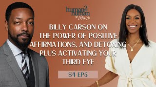 Billy Carson On The Power of Positive Affirmations and Detoxing Plus Activating Your Third Eye [upl. by Qidas]