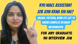 Nicl Assistant Job Reality Salary work life balance etc  No Interview Job 🤗 NavNidhi [upl. by Qahsi]