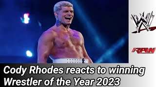 Cody Rhodes reacts to winning Wrestler of the Year 2023 [upl. by Ramalahs]