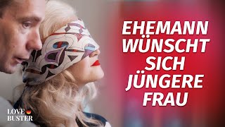 Ehemann wünscht sich jüngere Frau  LoveBusterDeutsch [upl. by Suiratnauq374]