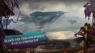 Guild Wars 2  Echos der Vergangenheit  PatchÜbersicht Spoiler [upl. by Asin]