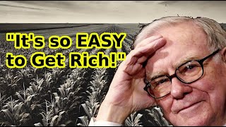 Warren Buffett quotGetting Rich is EMBARRASSINGLY easyquot [upl. by Enaitsirhc]