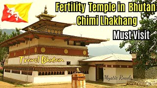 Visit to Chimi Lhakhang  The Fertility Temple in Bhutan [upl. by Camella660]