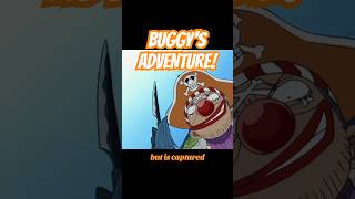 BUGGY’S ADVENTURE onepiece [upl. by Claudius]