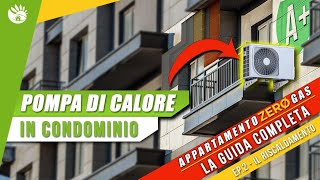 Posso METTERE una POMPA DI CALORE in CONDOMINIO  Ristrutturazione appartamento 2 di 3 [upl. by Chaing]