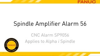 Alarm 56 Troubleshooting for FANUC CNC Spindle Amplifier [upl. by Noseaj884]