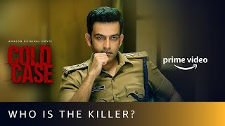 Who Is The Killer  Cold Case  Prithviraj Sukumaran Aditi Balan  Amazon Prime Video [upl. by Yaakov6]