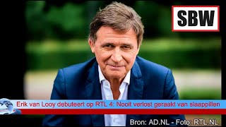 Erik van Looy debuteert op RTL 4 Nooit verlost geraakt van slaappillen [upl. by Vacuva439]