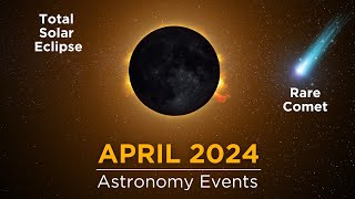 Dont Miss These Space Events in April 2024  Total Solar Eclipse  Devil Comet Lyrid Meteor Shower [upl. by Aubrey]