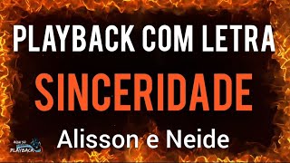 Sinceridade Playback com letra Alisson e Neide [upl. by Jackquelin]