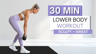 30 min FIERY LOWER BODY WORKOUT  With Weights And Without  Sculpt  Sweat  Warm Up amp Cool Down [upl. by Eitac832]