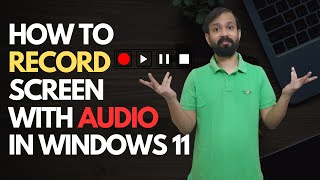 How to record screen on Windows 11  Record screen with Audio in Windows 11 [upl. by Litch939]