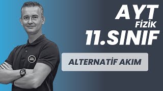 ALTERNATİF AKIM KONU ANLATIMI VE SORU ÇÖZÜMÜ AYT FİZİK  11SINIF FİZİK [upl. by Acinomaj]