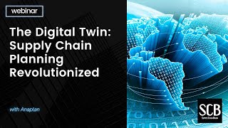 The Digital Twin Supply Chain Planning Revolutionized [upl. by Aneehsak]