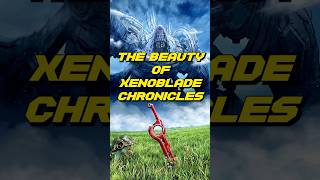 The Beauty Of Xenoblade Chronicles [upl. by Marlow]