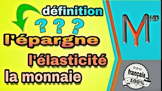 introduction à léconomie S1 EP 12  lépargne la monnaie lélasticité [upl. by Itsyrk]