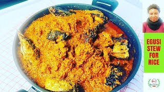 ✅ EGUSI STEW FOR RICE EASY STEP BY STEP GUIDE FOR BEGINNERS [upl. by Anelagna]