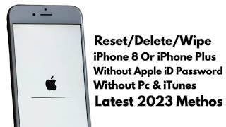 How To Factory Reset iPhone 8 Series iF You Forgot Apple iD Password  No iTunes  Delete iPhone 8 [upl. by Raval]